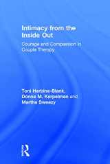 9780415708241-0415708249-Intimacy from the Inside Out: Courage and Compassion in Couple Therapy
