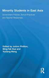 9780415888394-0415888395-Minority Students in East Asia: Government Policies, School Practices and Teacher Responses (Routledge Series on Schools and Schooling in Asia)