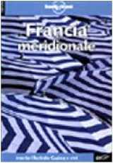 9788870635195-8870635198-Lonely Planet: Francia Meridionale (Travel Guides)