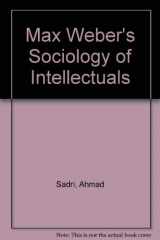 9780195065565-0195065565-Max Weber's Sociology of Intellectuals