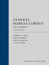 9781531025991-1531025994-Federal Habeas Corpus: Cases and Materials
