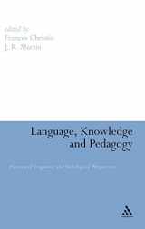 9780826489173-0826489176-Language, Knowledge and Pedagogy: Functional Linguistic and Sociological Perspectives