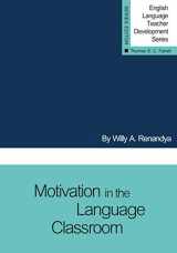 9781942223375-1942223374-Motivation in the Language Classroom (English Language Teacher Development)