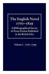 9780198183174-0198183178-The English Novel 1770-1829: A Bibliographical Survey of Prose Fiction Published in the British IslesVolume I: 1770-1799
