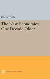 9780691645674-0691645671-The New Economics One Decade Older (Eliot Janeway Lectures on Historical Economics)