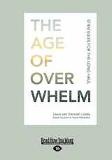 9781525279942-1525279947-The Age of Overwhelm: Strategies for the Long Haul