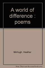 9780395302323-0395302323-A world of difference : poems