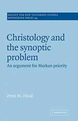 9780521018890-0521018897-Christology and the Synoptic Problem: An Argument for Markan Priority (Society for New Testament Studies Monograph Series, Series Number 94)