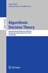 9783030314880-303031488X-Algorithmic Decision Theory: 6th International Conference, ADT 2019, Durham, NC, USA, October 25–27, 2019, Proceedings (Lecture Notes in Computer Science, 11834)