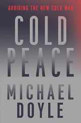 9781631496066-1631496069-Cold Peace: Avoiding the New Cold War