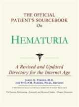 9780597832185-0597832188-The Official Patient's Sourcebook on Hematuria