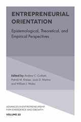9781838675721-1838675728-Entrepreneurial Orientation: Epistemological, Theoretical, and Empirical Perspectives (Advances in Entrepreneurship, Firm Emergence and Growth, 22)