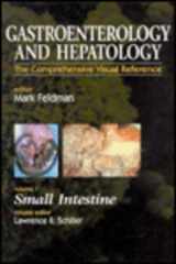 9780443078651-0443078653-Gastroenterology and Hepatology: Small Intestine: Volume 7 (Gastroenterology and Hepatology, 7)