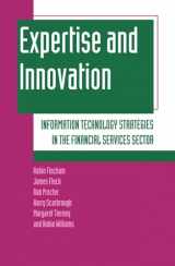 9780198289043-0198289049-Expertise and Innovation: Information Technology Strategies in the Financial Services Sector