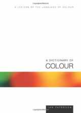 9781854183750-1854183753-A Dictionary of Colour