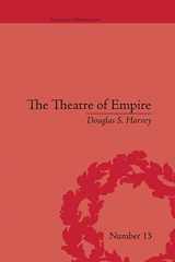 9781138661257-1138661252-The Theatre of Empire (Empires in Perspective)