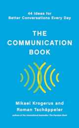 9781324001980-1324001984-The Communication Book: 44 Ideas for Better Conversations Every Day