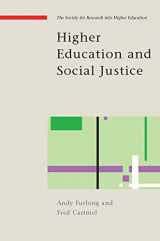 9780335223626-0335223621-Higher Education and Social Justice