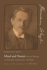 9780691135458-0691135452-Mind and Nature: Selected Writings on Philosophy, Mathematics, and Physics