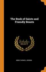 9780342814084-0342814087-The Book of Saints and Friendly Beasts