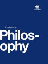 9781711470795-1711470791-Introduction to Philosophy by OpenStax (Official print version, hardcover, full color)