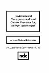 9780815512318-0815512317-Environmental Consequences of and Control Processes for Energy Technologies (Pollution Technology Review,)