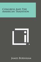 9781494097745-1494097745-Congress and the American Tradition
