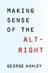 9780231185127-023118512X-Making Sense of the Alt-Right