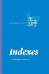 9780226524856-022652485X-Indexes: A Chapter from The Chicago Manual of Style, Seventeenth Edition