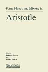 9780631200925-0631200924-Form, Matter, and Mixture in Aristotle