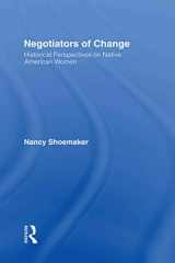 9780415909921-0415909929-Negotiators of Change: Historical Perspectives on Native American Women