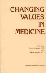 9780313270604-0313270600-Changing Values in Medicine
