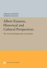 9780691612331-0691612331-Albert Einstein, Historical and Cultural Perspectives: The Centennial Symposium in Jerusalem (Princeton Legacy Library, 645)