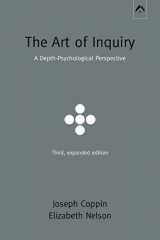9780882140599-0882140590-The Art of Inquiry: A Depth-Psychological Perspective