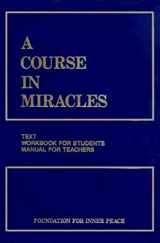 9780960638888-0960638881-A Course in Miracles, Combined Volume: Text, Workbook for Students, Manual for Teachers, 2nd Edition
