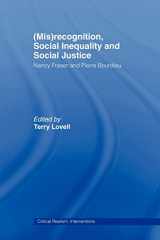 9780415464949-0415464943-(Mis)recognition, Social Inequality and Social Justice: Nancy Fraser and Pierre Bourdieu (Critical Realism: Interventions (Routledge Critical Realism))
