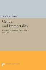 9780691606217-0691606218-Gender and Immortality: Heroines in Ancient Greek Myth and Cult (Princeton Legacy Library, 345)