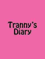 9781478223658-1478223650-Tranny Diary