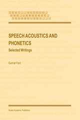 9781402023736-1402023731-Speech Acoustics and Phonetics: Selected Writings (Text, Speech and Language Technology, 24)