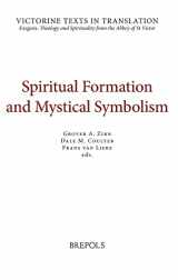 9782503553115-2503553117-Spiritual Formation and Mystical Symbolism: A Selection of Works of Hugh and Richard of St Victor, and of Thomas Gallus (Victorine Texts in ... 5) ... Edition) (Victorine Texts in Translation, 5)