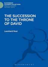 9781474231558-1474231551-The Succession to the Throne of David (Bloomsbury Academic Collections: Biblical Studies)