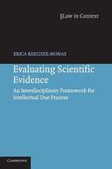 9780521676557-052167655X-Evaluating Scientific Evidence: An Interdisciplinary Framework for Intellectual Due Process (Law in Context)