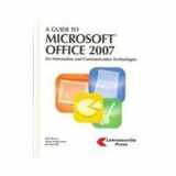 9781580031530-1580031536-A Guide to Microsoft Office 2007: For Information and Communication Technologies