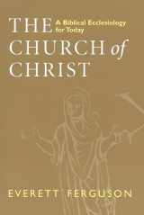 9780802841896-0802841899-The Church of Christ: A Biblical Ecclesiology for Today