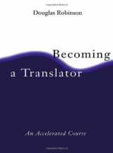 9780415148603-041514860X-Becoming A Translator: An Accelerated Course