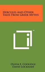 9781258023089-1258023083-Hercules And Other Tales From Greek Myths