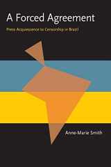 9780822956211-0822956217-A Forced Agreement: Press Acquiescence to Censorship in Brazil (Pitt Latin American Series)