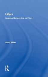 9780415801683-0415801680-Lifers: Seeking Redemption in Prison (Criminology and Justice Studies)