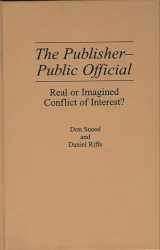9780275940874-027594087X-The Publisher-Public Official: Real or Imagined Conflict of Interest?