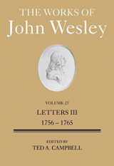 9781501806223-150180622X-The Works of John Wesley Volume 27: Letters III (1756-1765)